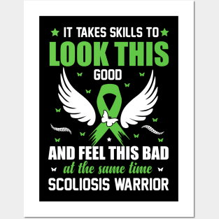 Scoliosis warrior - It takes skills to look this good and feel this bad at the same time Posters and Art